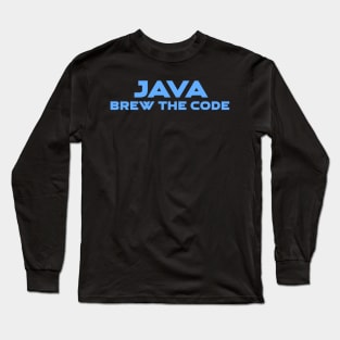 Java Brew The Code Programming Long Sleeve T-Shirt